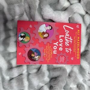 Loathe to Love You by Ali Hazelwood Book
